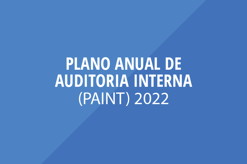 Imagem com fundo colorido. Em primeiro plano, está o texto "Plano Anual de Auditoria Interna (Paint) 2022".
